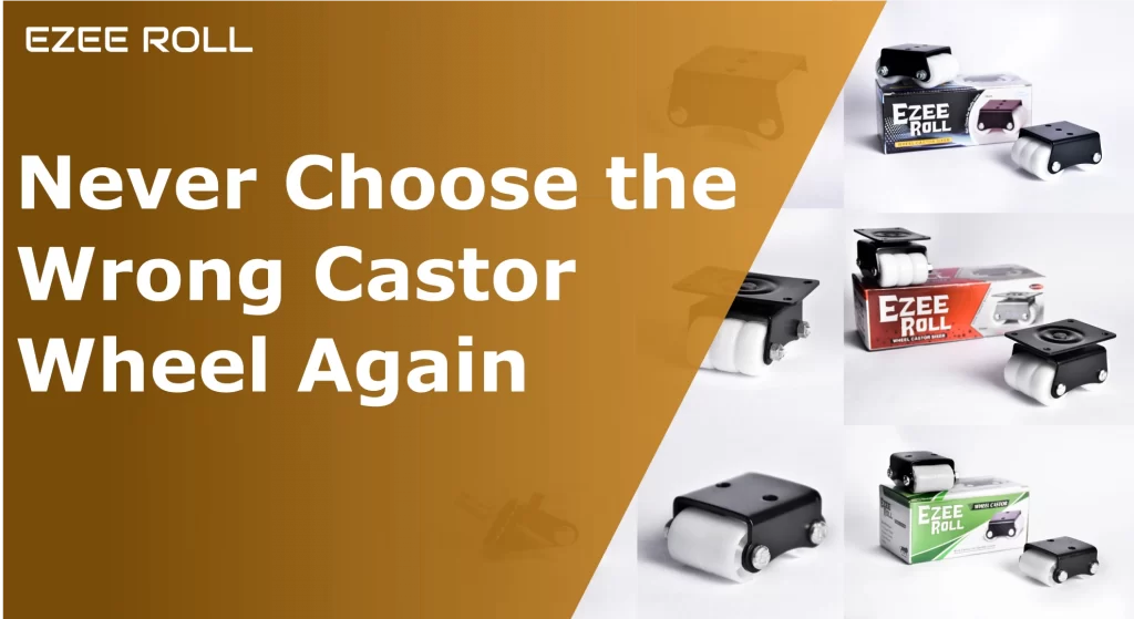 The ultimate guide on selecting caster wheels